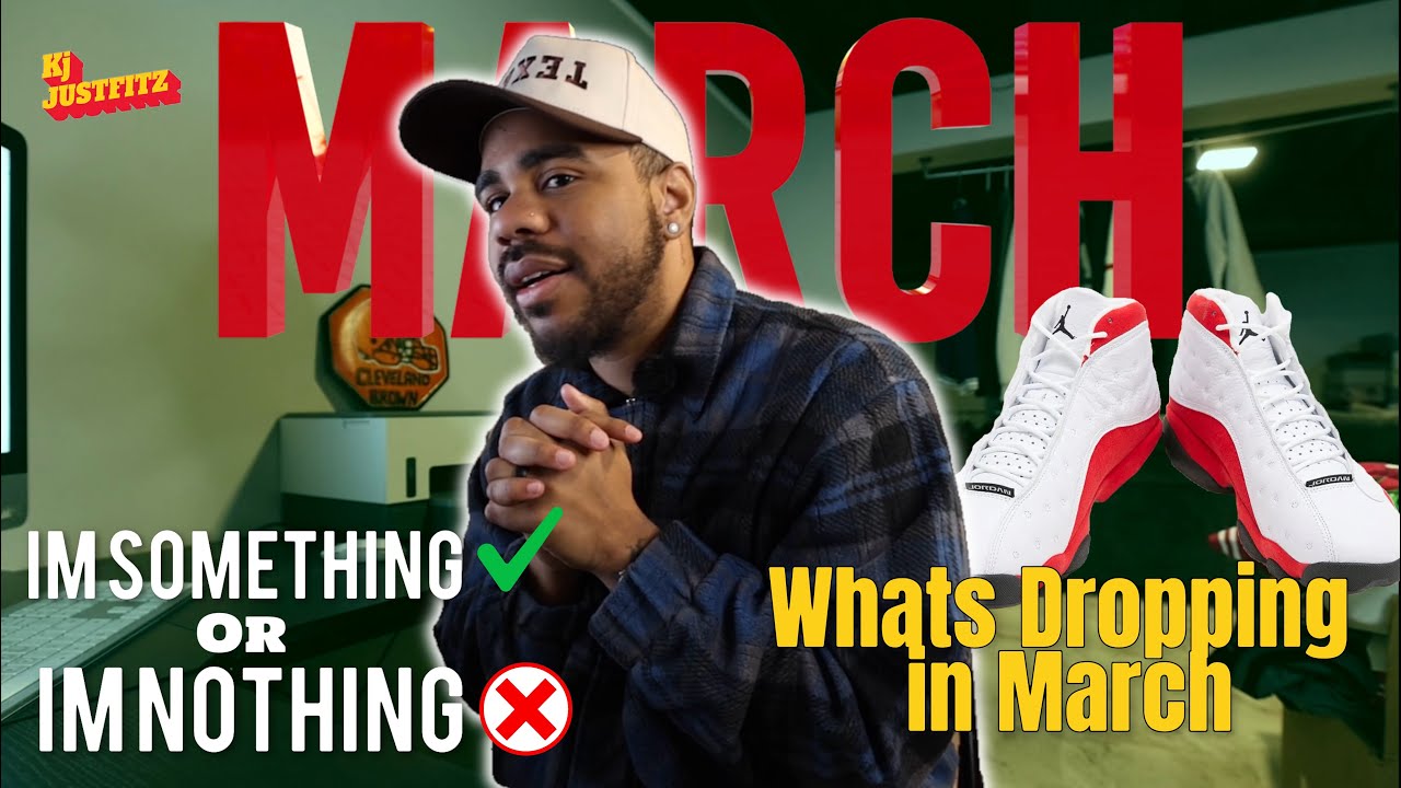 March Sneaker Releases: My Honest Cop or Drop