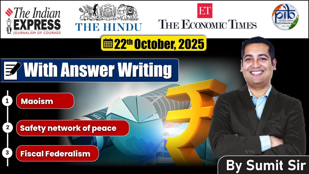 22 October, 2025 Editorial discussion | Global Peacemaker, Fiscal Federalism, Maoism