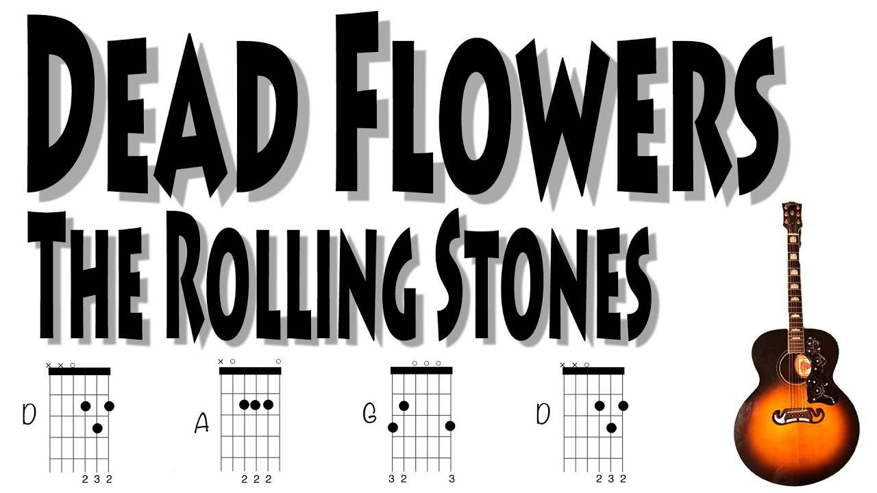 Dead Flowers The Rolling Stones Eazy Guitar Chords