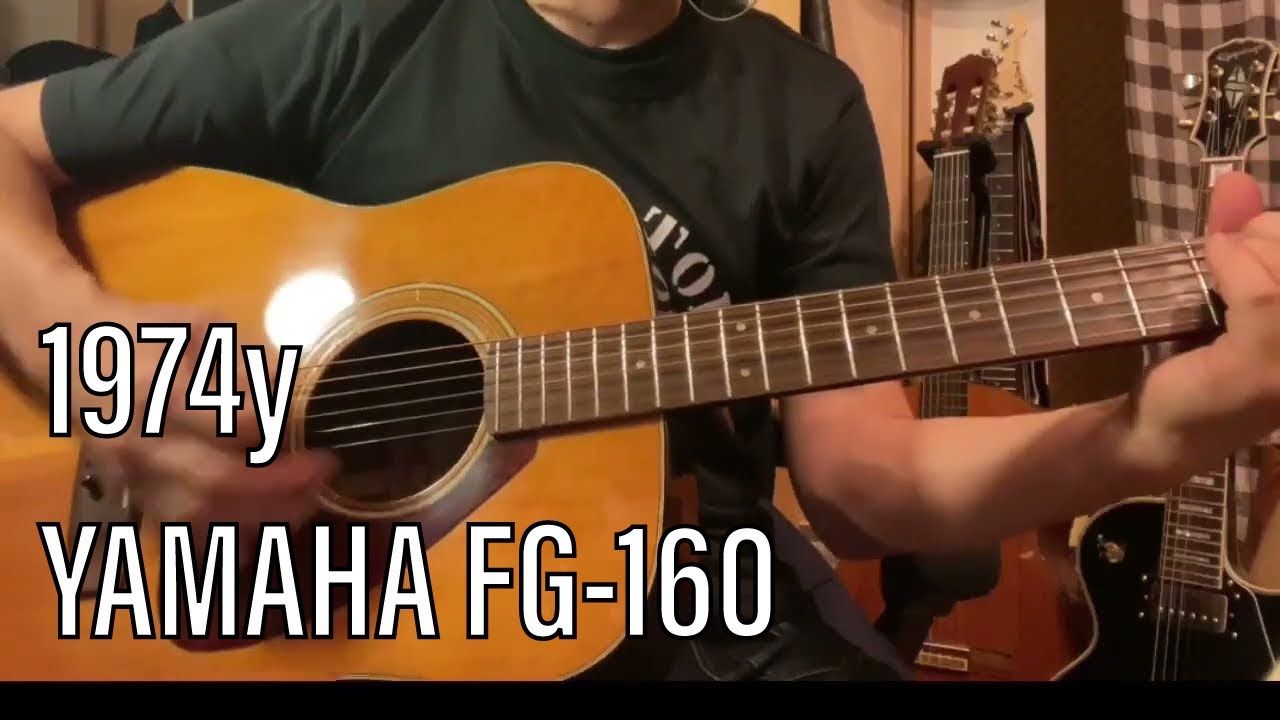 YAMAHA FG-160 グリーンラベル 1974年製 試奏