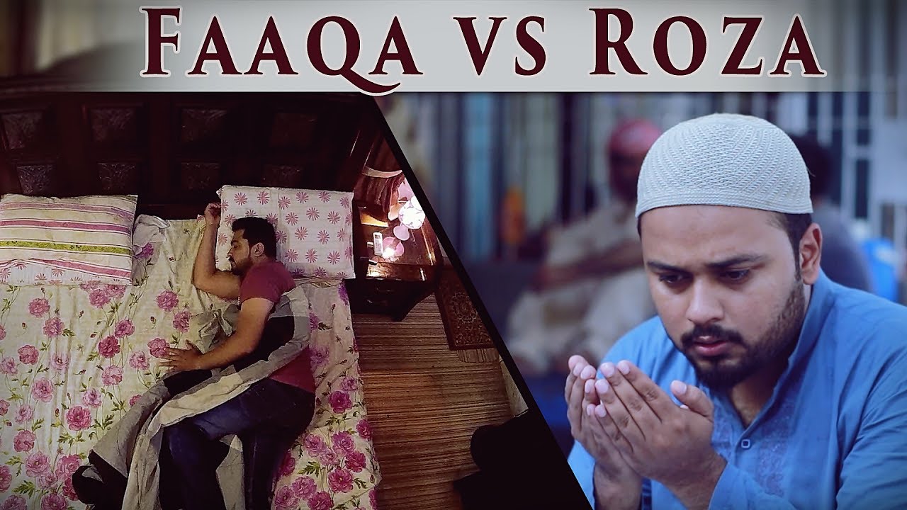 Faaqa Vs Roza | Fasting Vs Starvation | The Idiotz
