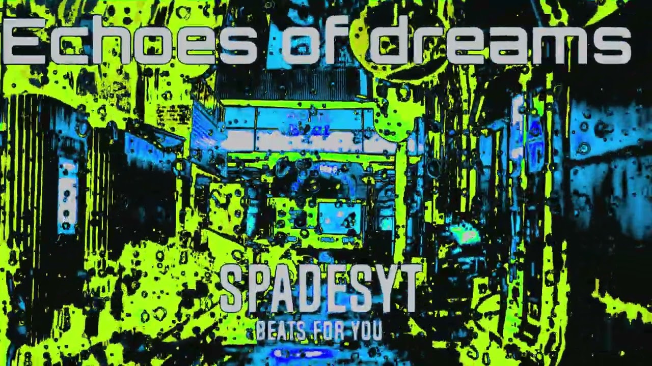 Beats For You. Echoes of dreams Prod By SpadesYT