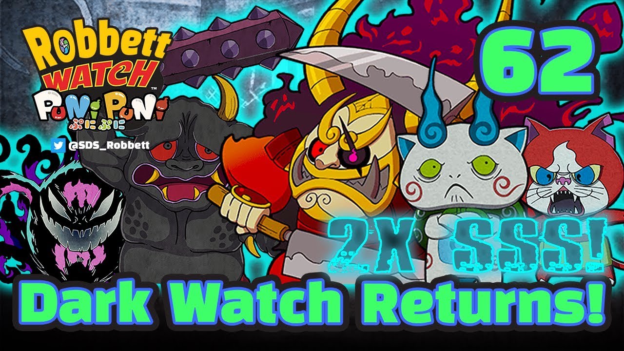 Yo-kai Watch Puni Puni #62: Dark Watch Returns! Extreme Snartle! Kuroi Watch! Robbett Watch