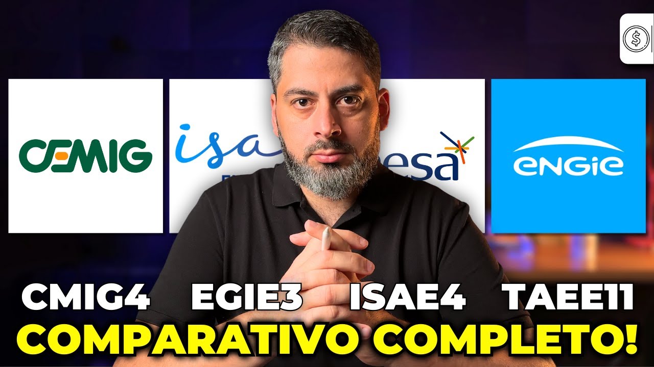 CMIG4 | EGIE3 | ISAE4 | TAEE11 | COMPARATIVO COMPLETO!