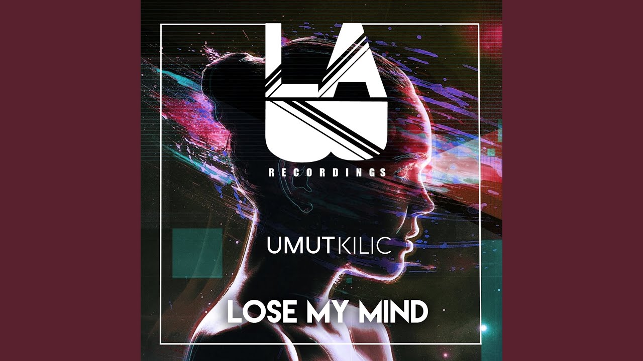 Lose My Mind
