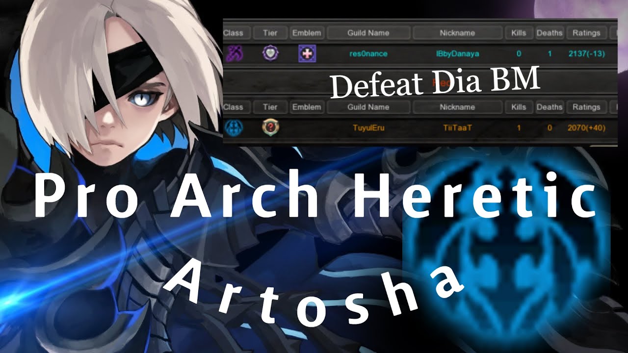 Dragon Nest PvP Pro Arch Heretic(Artosha) Ladder 2000+ Rating