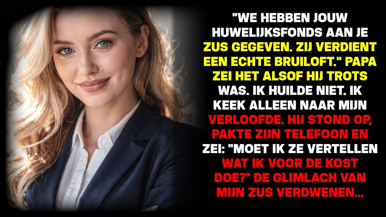 Papa gaf mijn bruiloftsfonds aan mijn zus — "Ze verdient het." Toen stond mijn verloofde op…