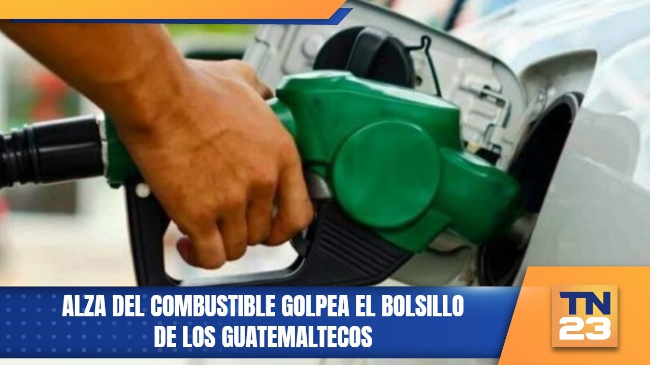 Alza del combustible golpea el bolsillo de los guatemaltecos