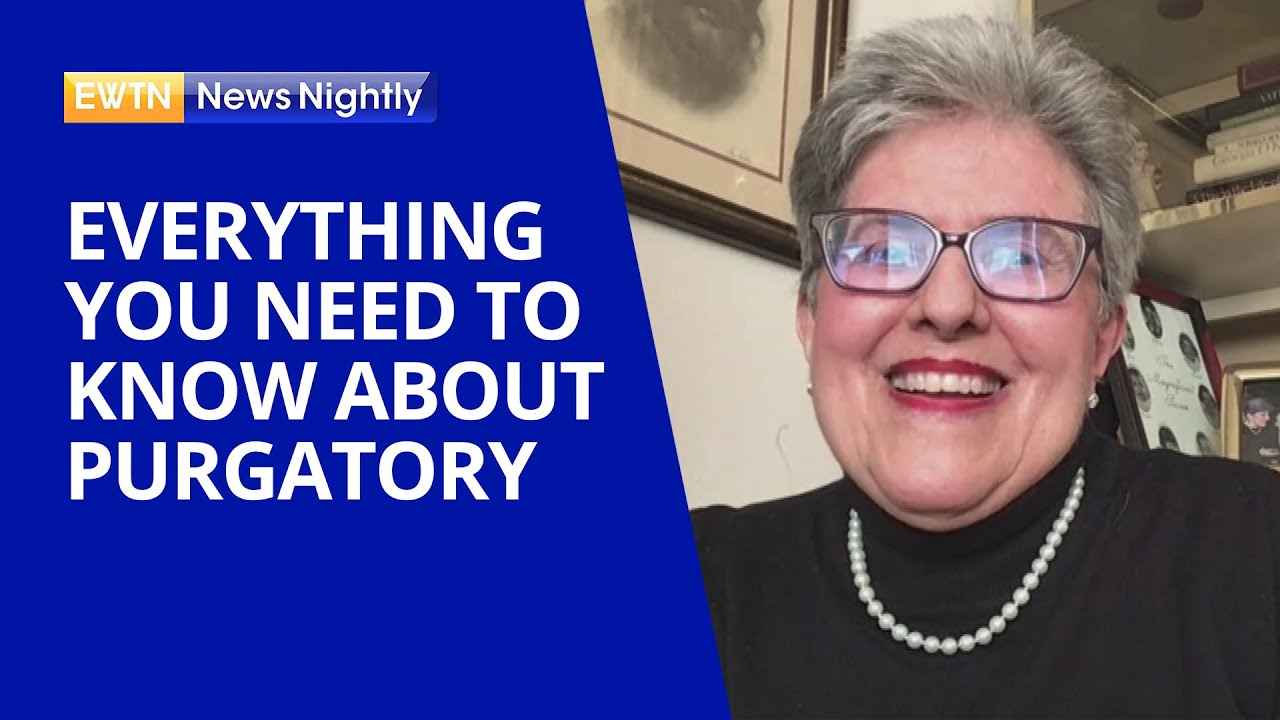 Everything You Need to Know About Purgatory on All Souls Day | EWTN News Nightly