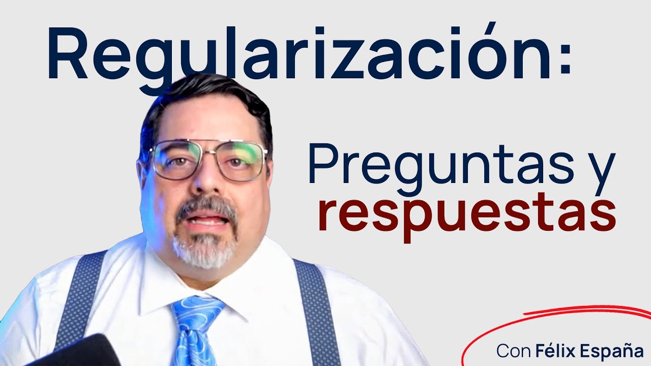 Regularización extraordinaria en España 😱 | Preguntas y respuestas parte II