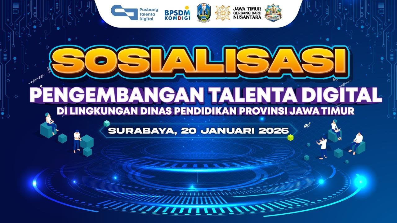 SOSIALISASI PENGEMBANGAN TALENTA DIGITAL DILINGKUNGAN DINAS PENDIDIKAN PROVINSI JAWA TIMUR