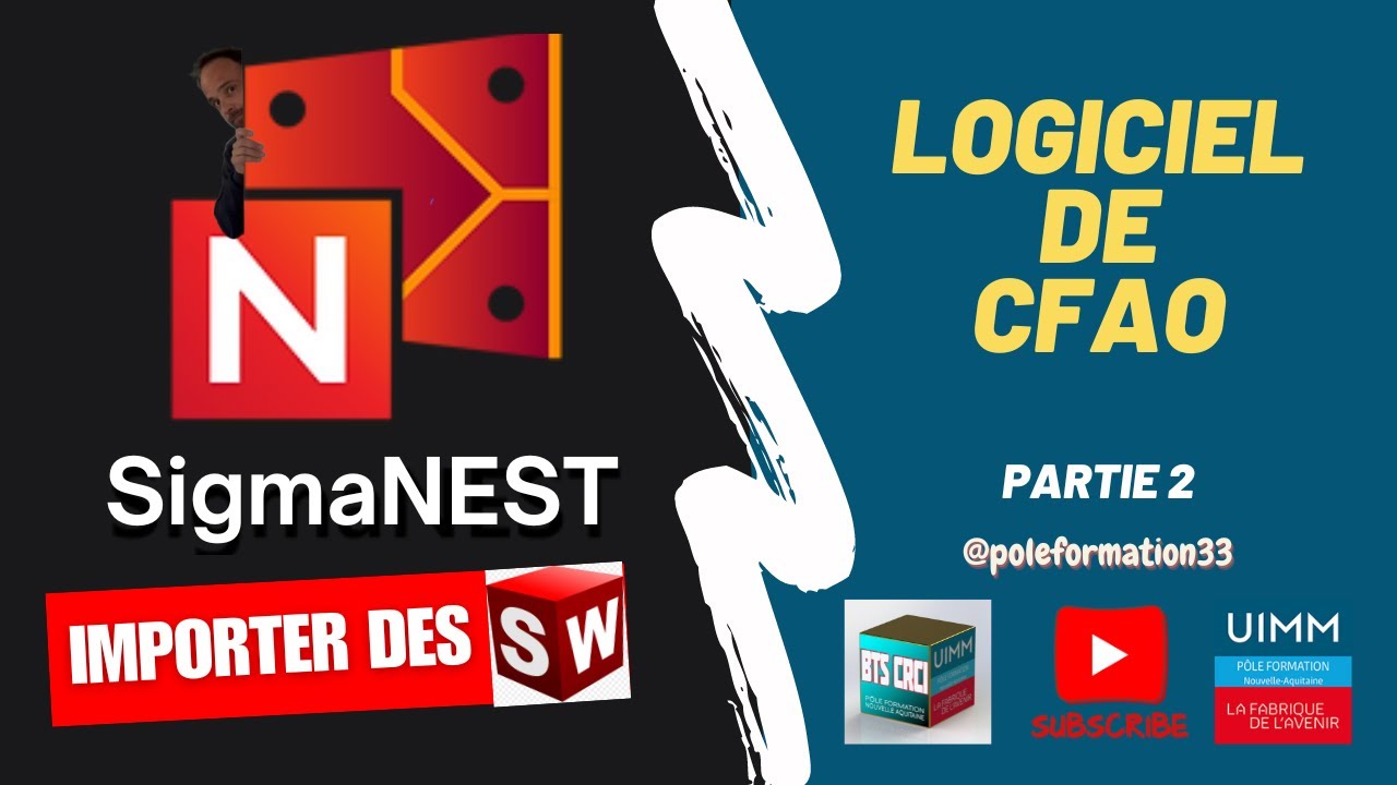 SIGMANEST - PARTIE 2 Importer des fichiers SOLIDWORKS