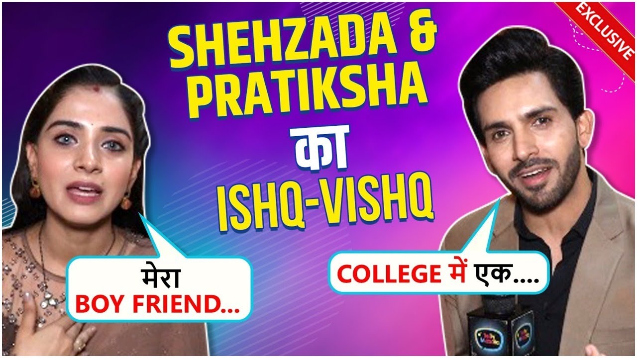 Mujhe Ladkiyon Se... Shehzada & Pratiksha REVEALS Their Love Secrets, Crush & More | Ishq Vishq