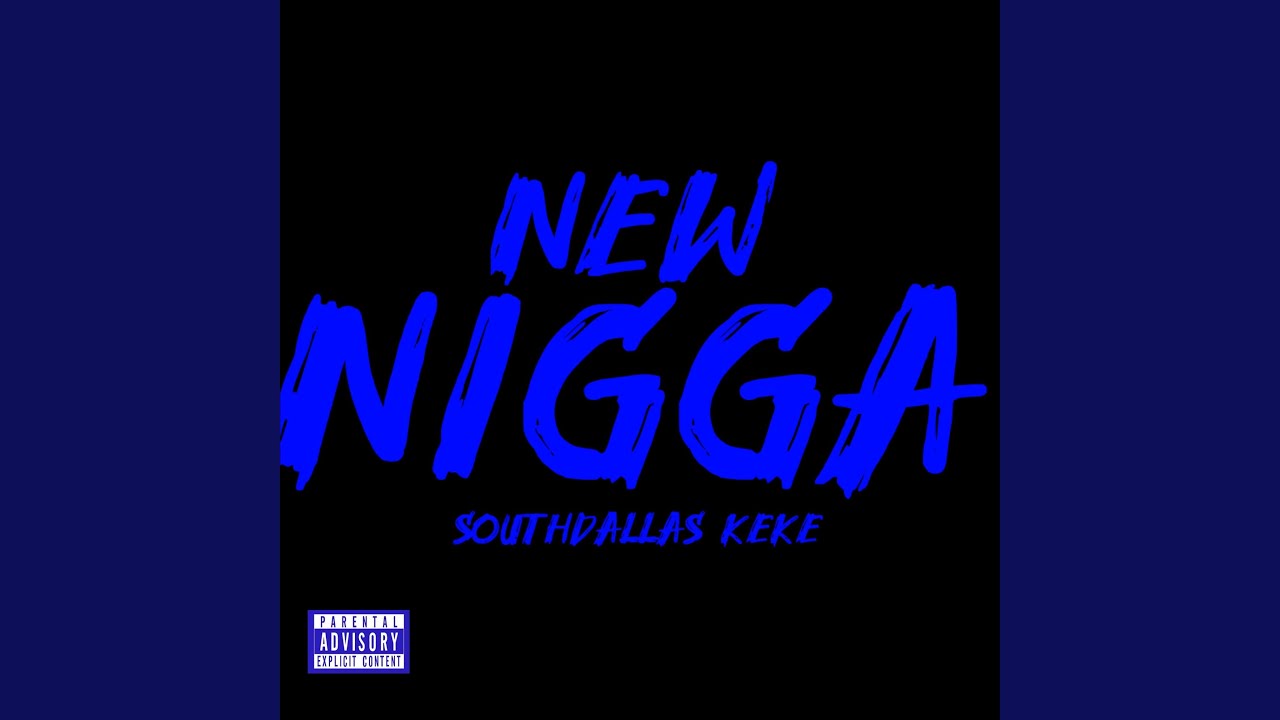 New Nigga