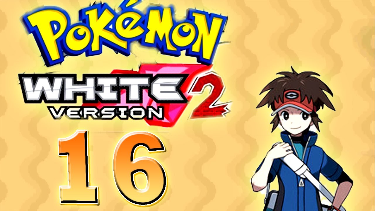 Let's Play Pokemon White 2 Part 16: Desert Resort