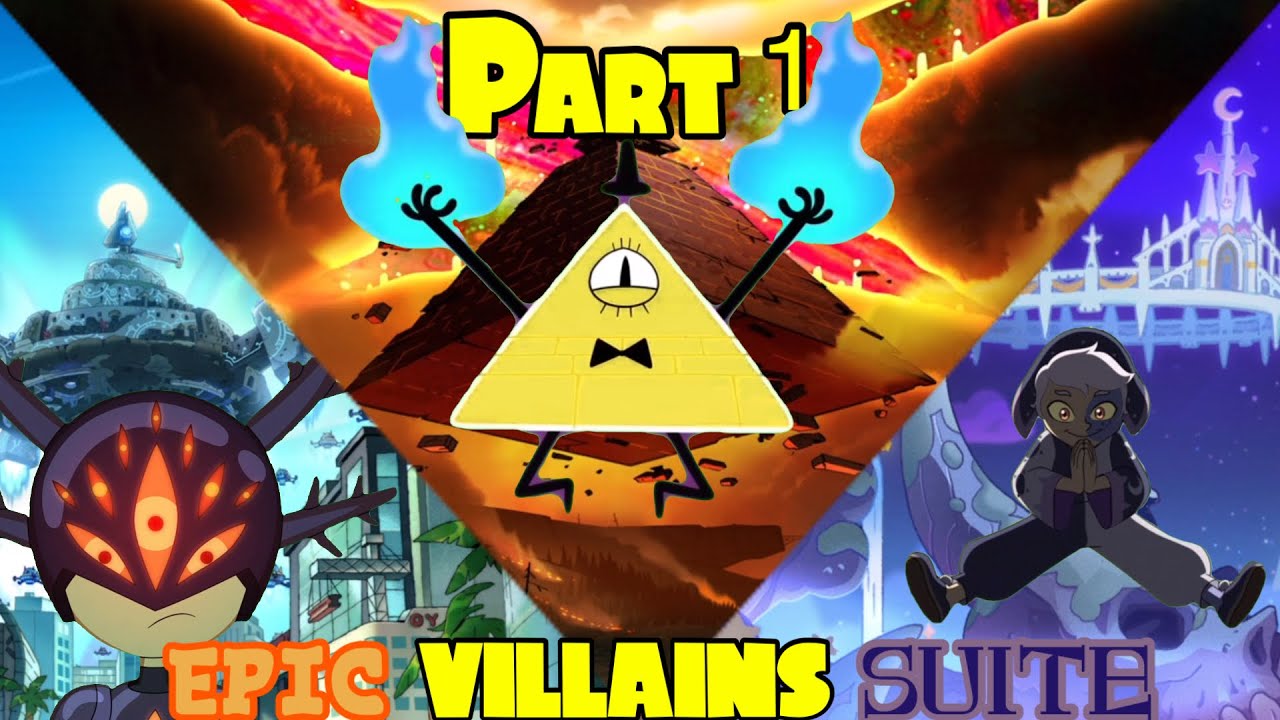 Part 1 Villains Suite - Gravity Falls x Amphibia x The Owl House AMV