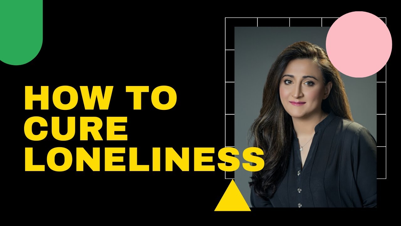 HOW TO CURE LONELINESS - TESTED WITH GUARANTEED REMEDIES | ERAM SAEED