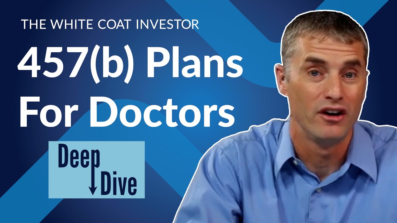 Should Doctors Use 457(b) Deferred Compensation Plans?