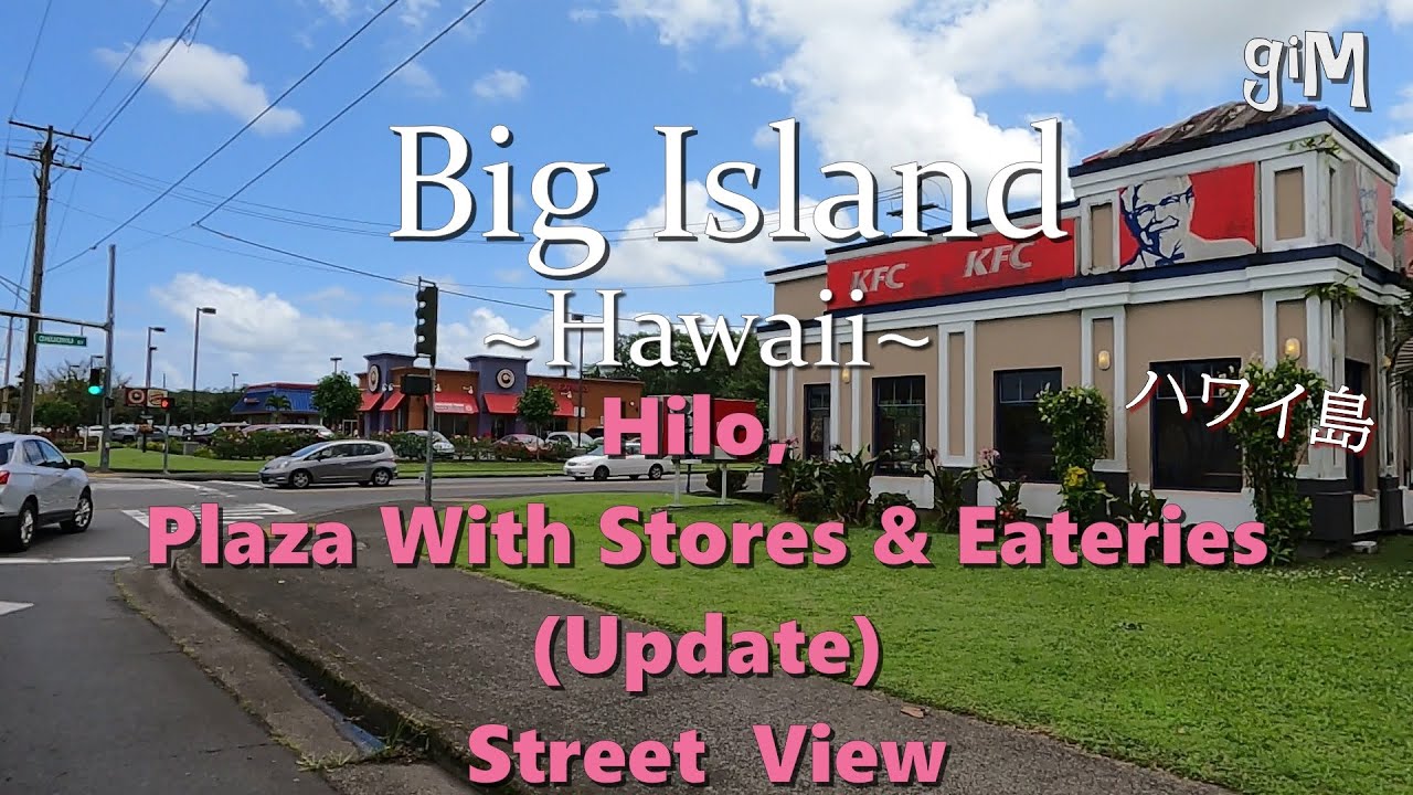 Hilo (Update) Plaza With Stores & Eateris - Big Island, Hawaii (Town/Homes)