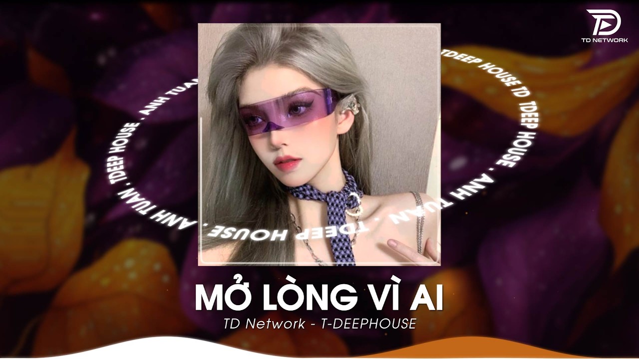 Mở Lòng Vì Ai Remix, Đôi Mắt Em Không Thể Chối Dù Đôi Môi Em Đã Cố Gắng🎼Nhạc Remix TikTok Hay 2026