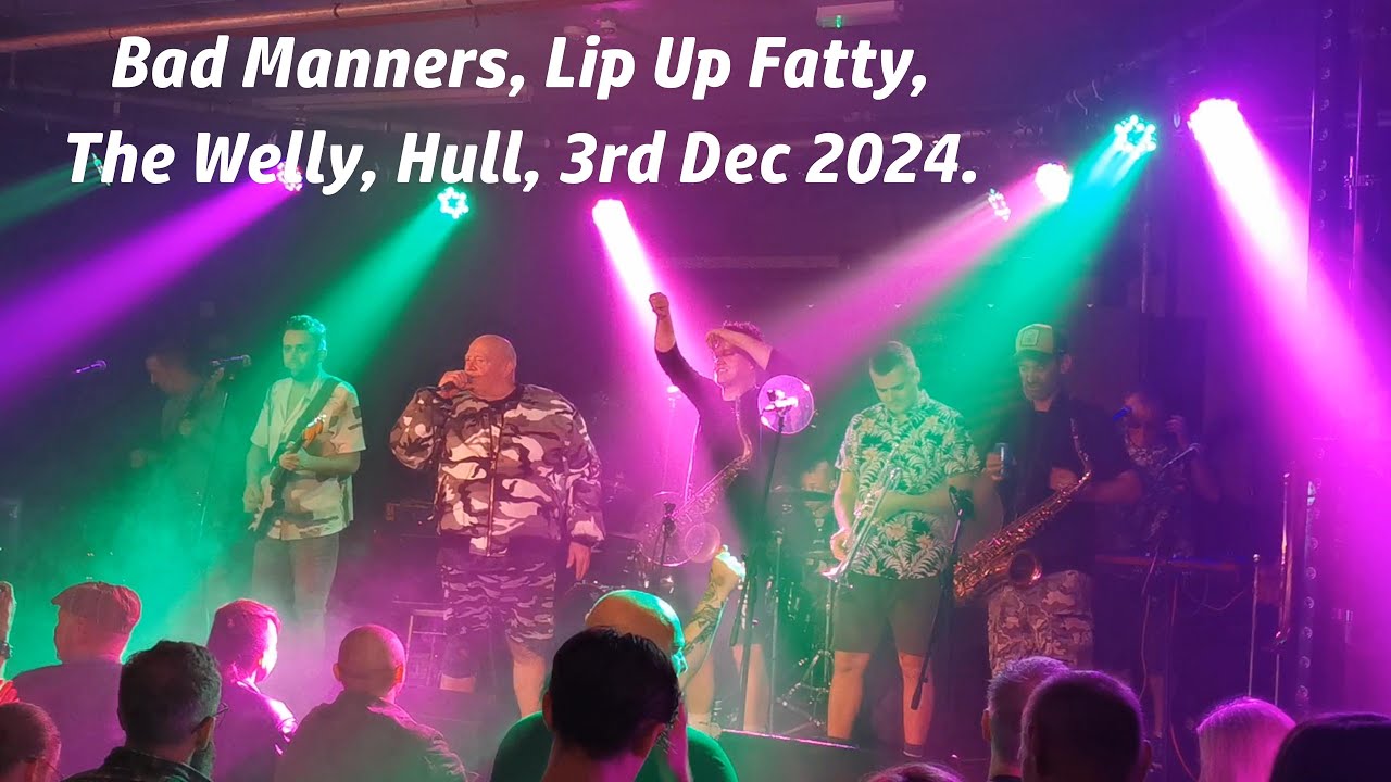 Bad Manners - Lip Up Fatty at the Welly Club, Hull, Tuesday 3rd December 2024.