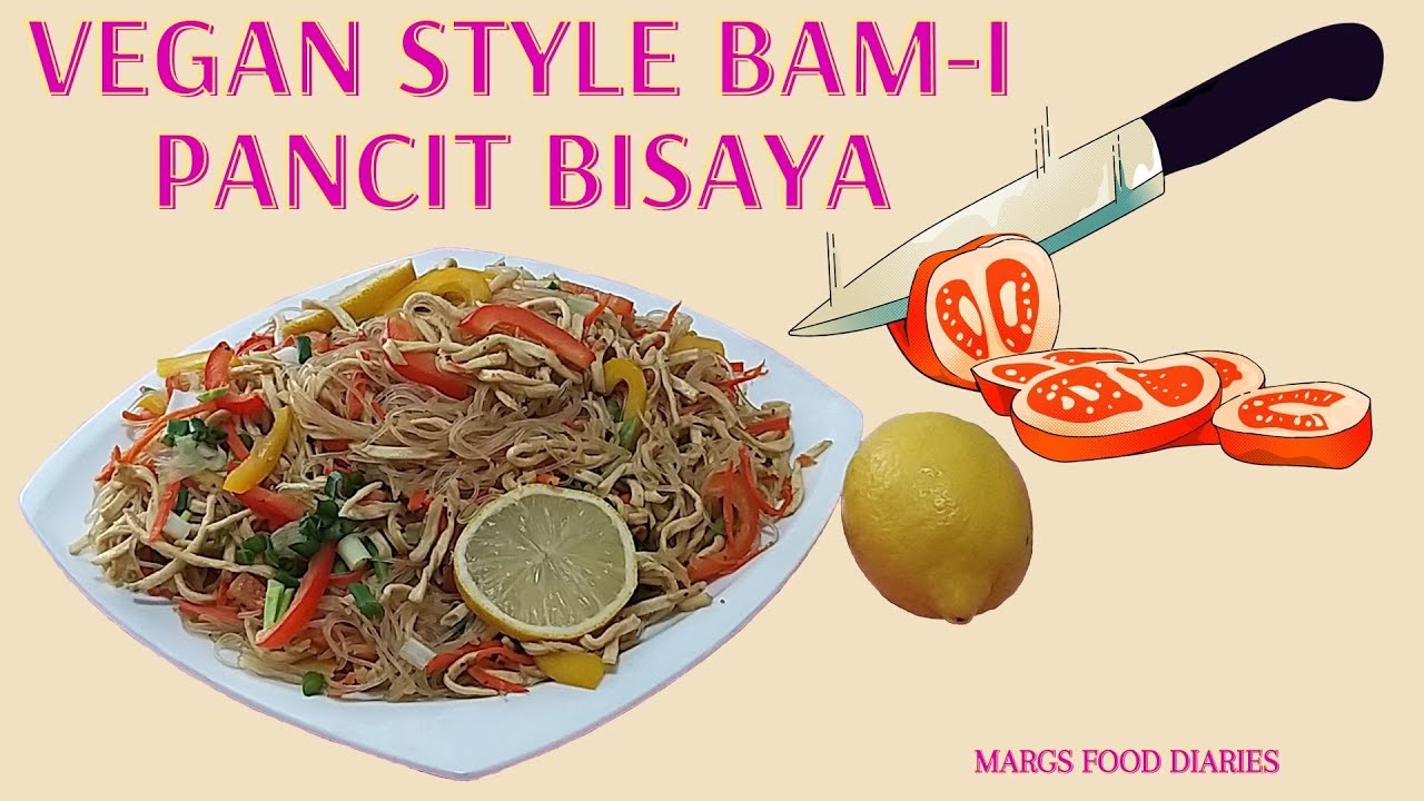 Как приготовить Бам-и Панчит Бисайя | Без мяса | Веганский стиль | Выпуск 42 | Дневники питания Margs