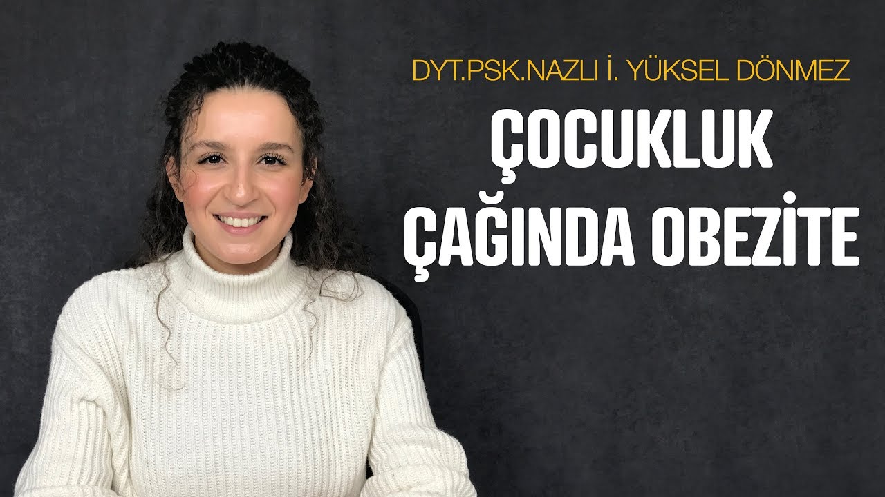 ÇOÇUKLUK ÇAĞINDA OBEZİTE (Beslenme Alışkanlıkları)