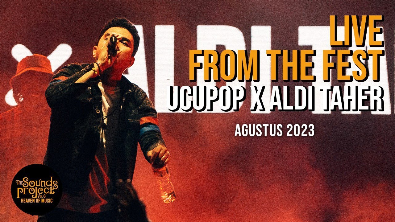 Ucupop x Aldi Taher Live at The Sounds Project Vol.6 (2023)