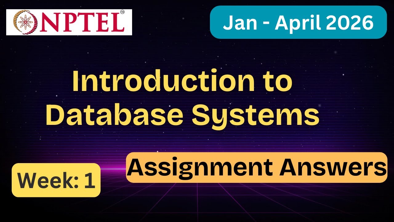 NPTEL Introduction to Database Systems Week 1 Assignment Answers With Explanation  | Jan&ndash;Apr 2026