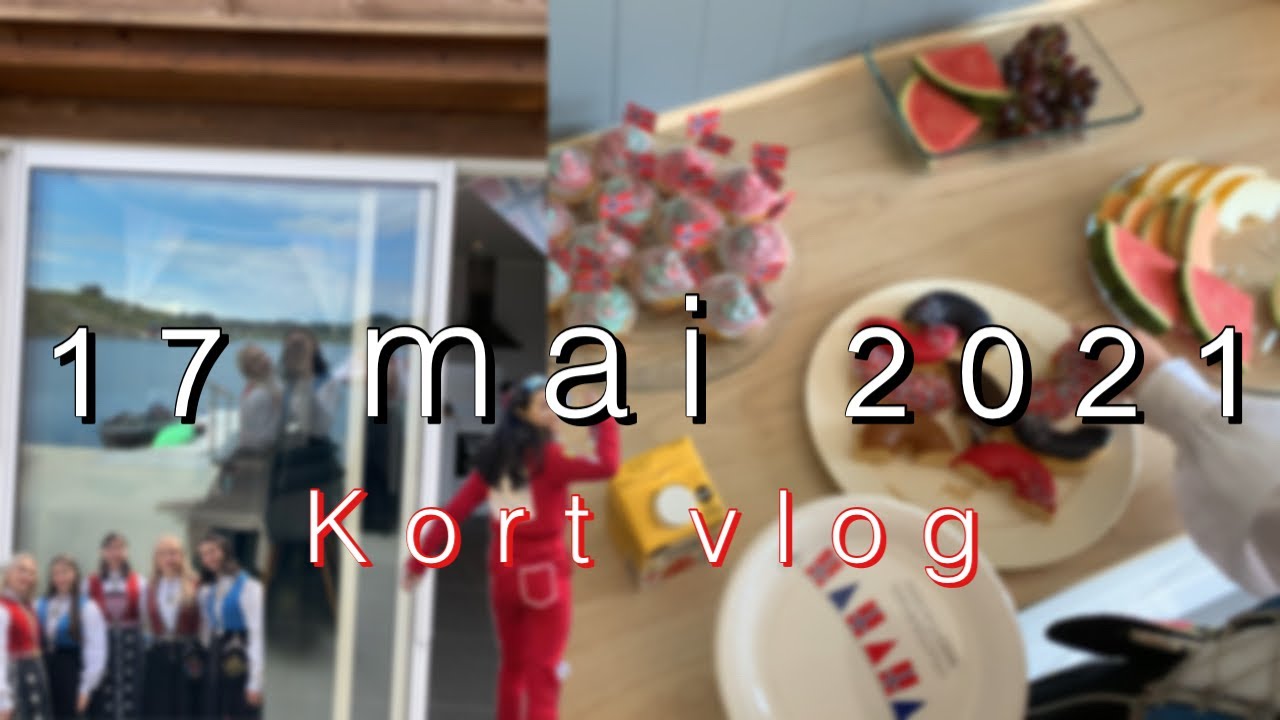 17 mai vlogg 2021 - Frokost, middag, russedress.