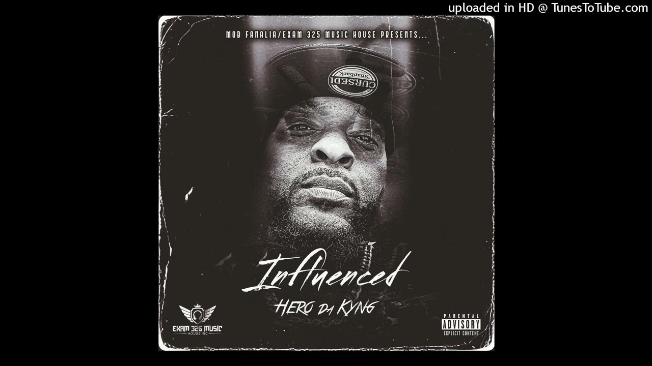 Hero Da Kyng - Influenced Word Play