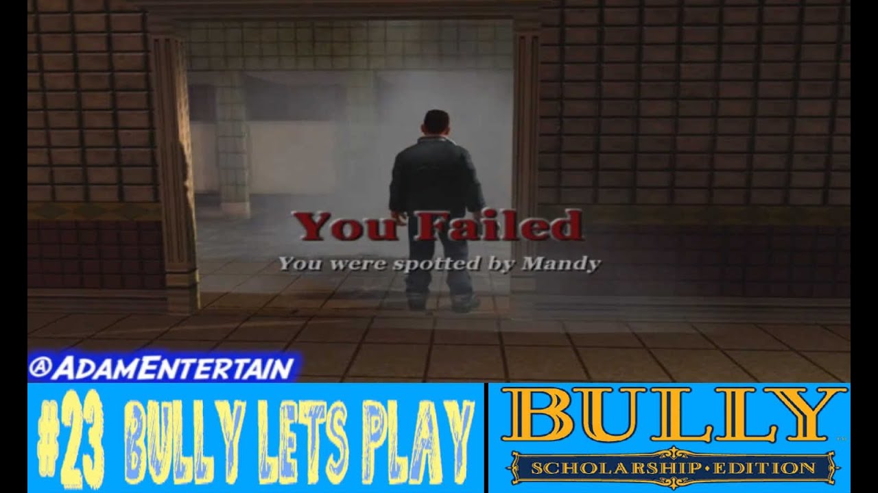 Bully :: Just One Mission (Rage Episode) - Lets Play #23