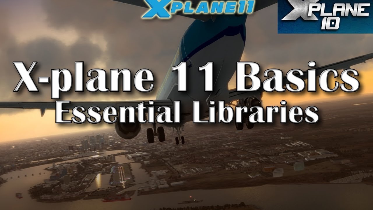 X-PLANE 10 et 11 - Installer une scène