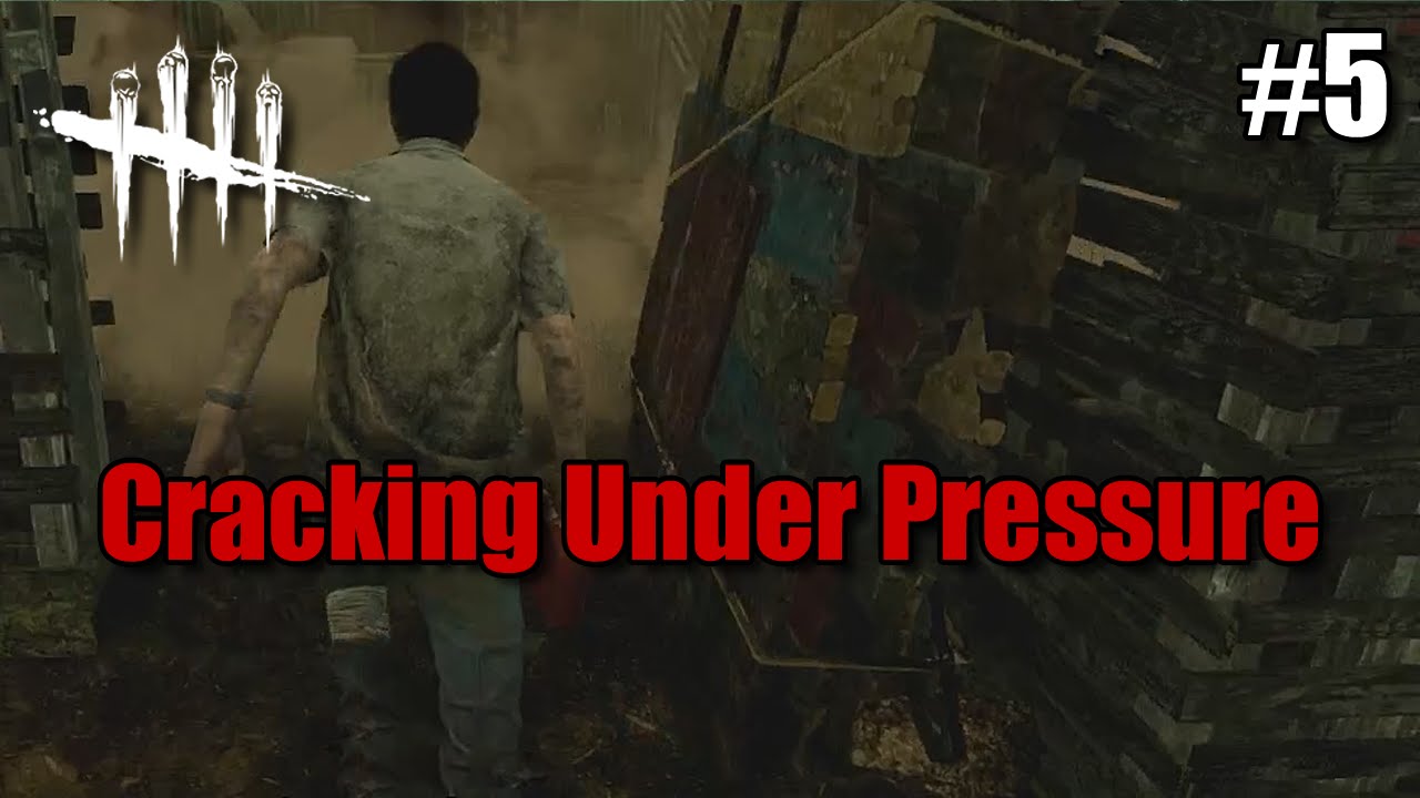 Cracking Under Pressure (Dead by Daylight #5)