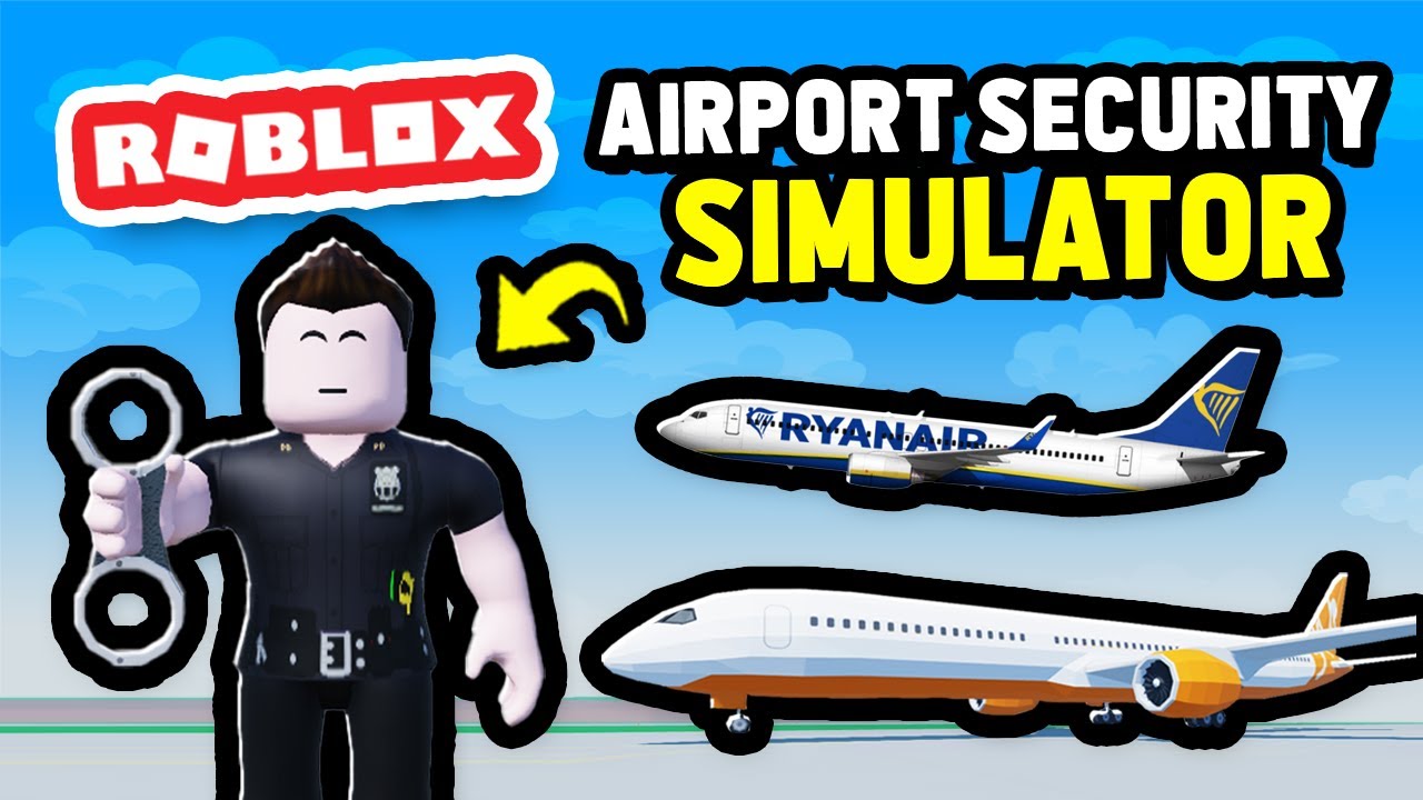 Roblox Airport Security Simulator