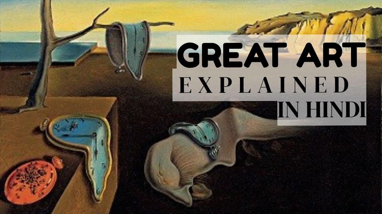 The Persistence of Memory by Salvador Dali | Great Art Explained in Hindi | Episode 11