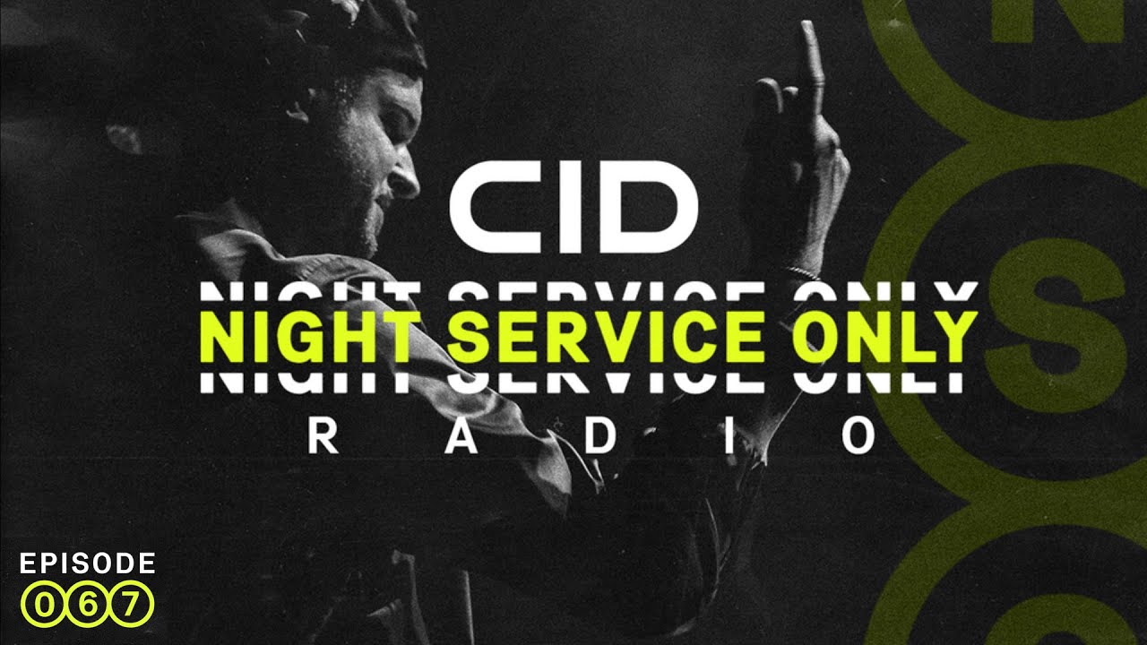 CID Presents: Night Service Only Radio: Episode 067