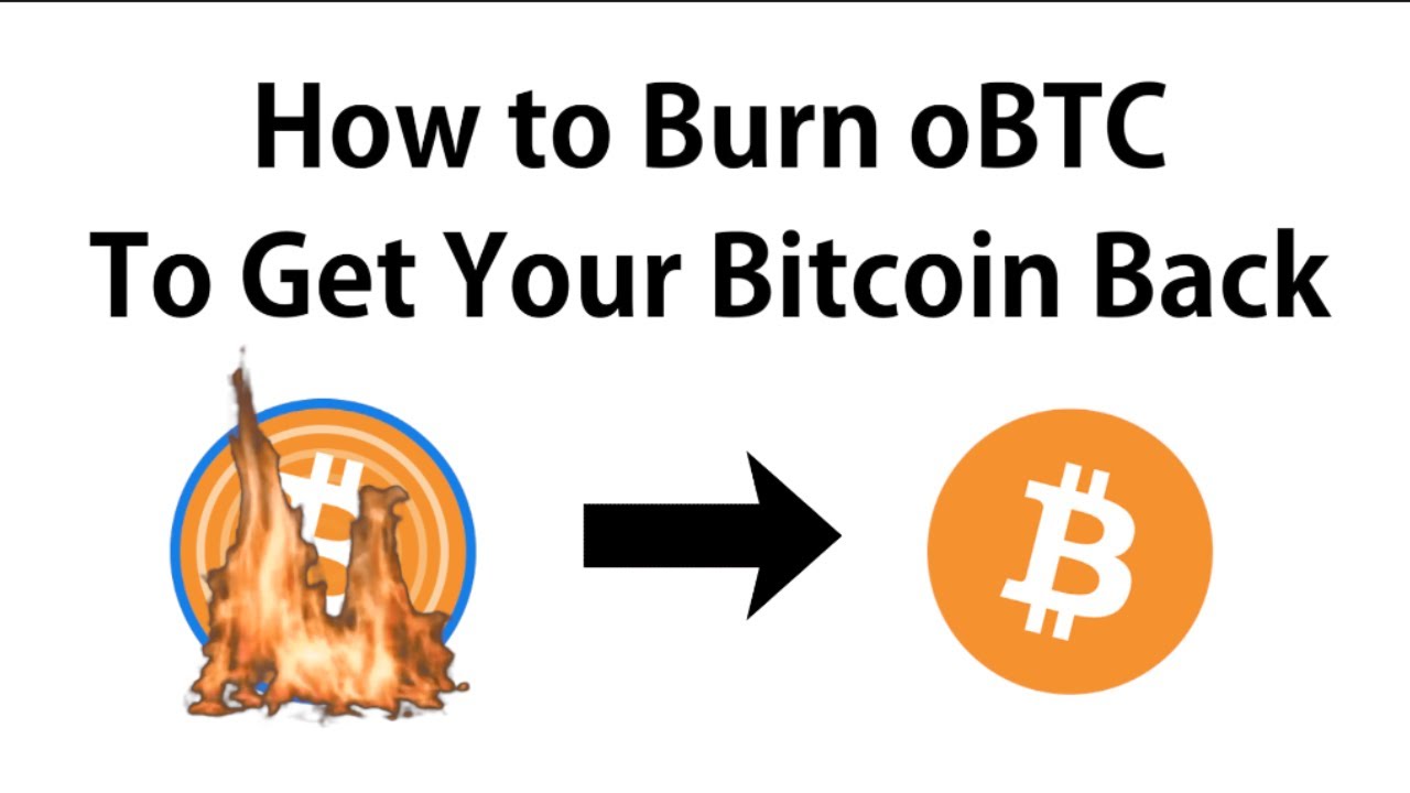 How To Burn oBTC To Get Your BTC Back
