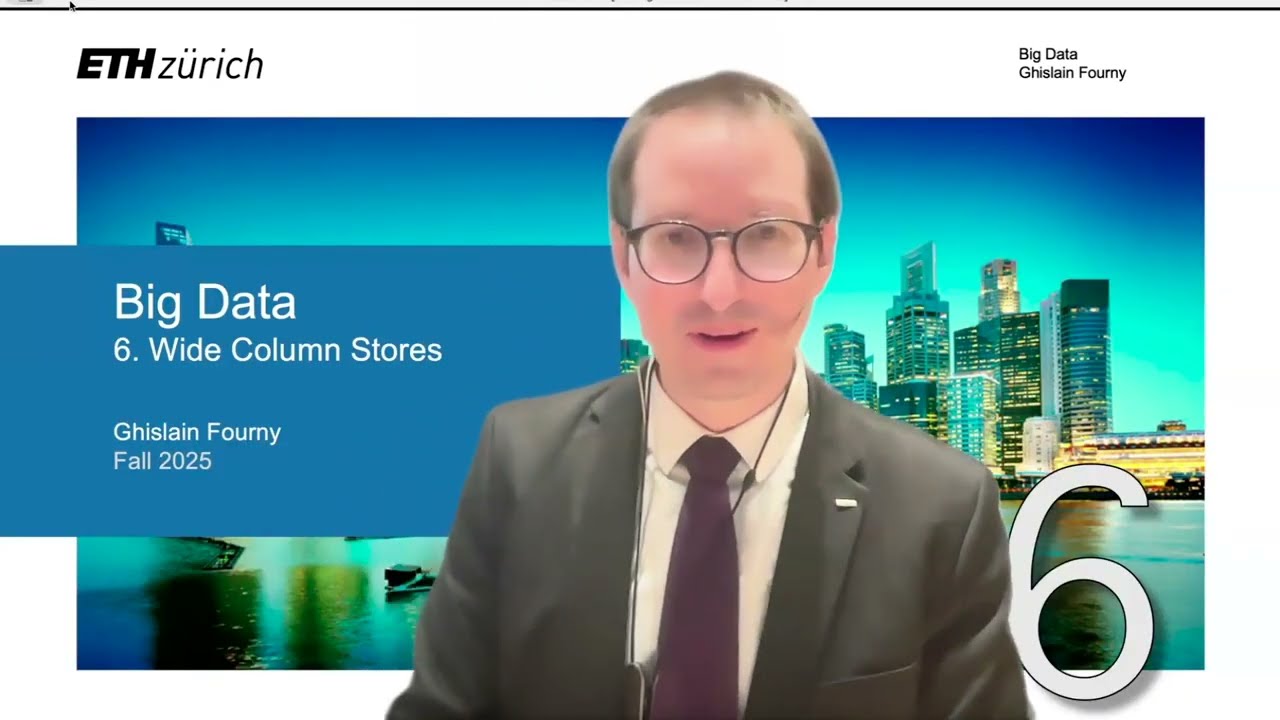 6 — Ширококолоночные хранилища (4/5) — Большие данные — ETH Zurich — Осень 2025 г.