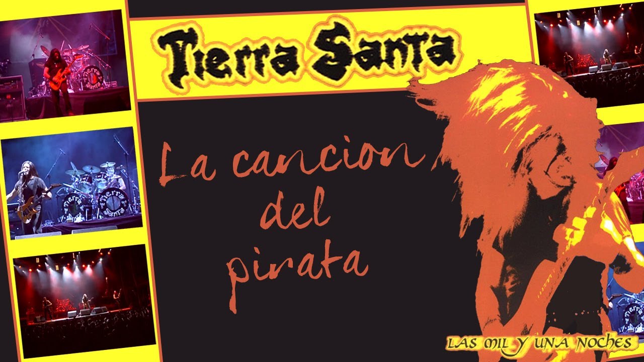 Tierra Santa - La cancion del pirata - (en vivo 2003)