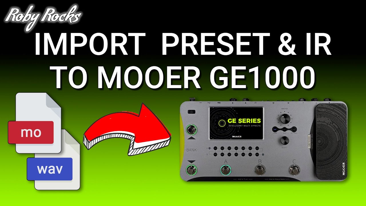Import Preset and IR to Mooer GE1000