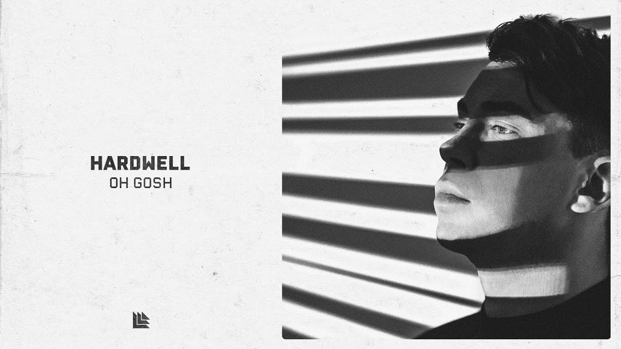 Hardwell - OH GOSH