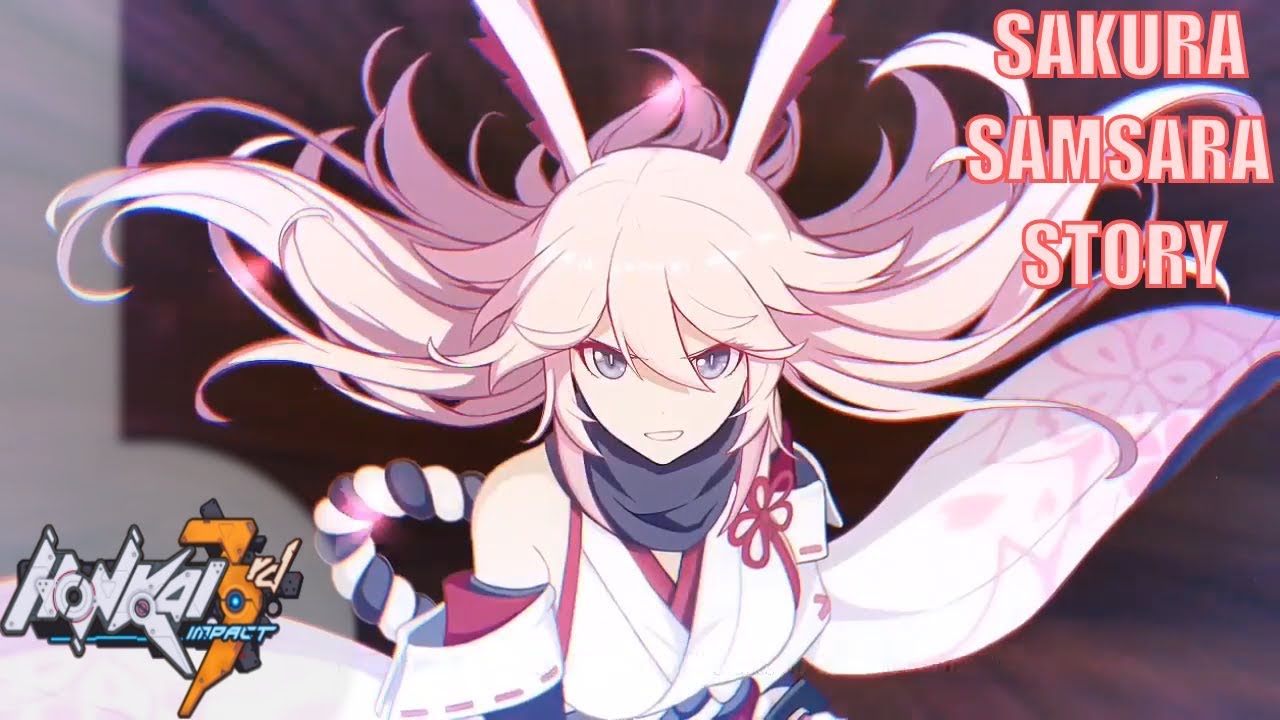 Sakura's Story - Sakura Samsara Full Story [Honkai Impact 3rd]