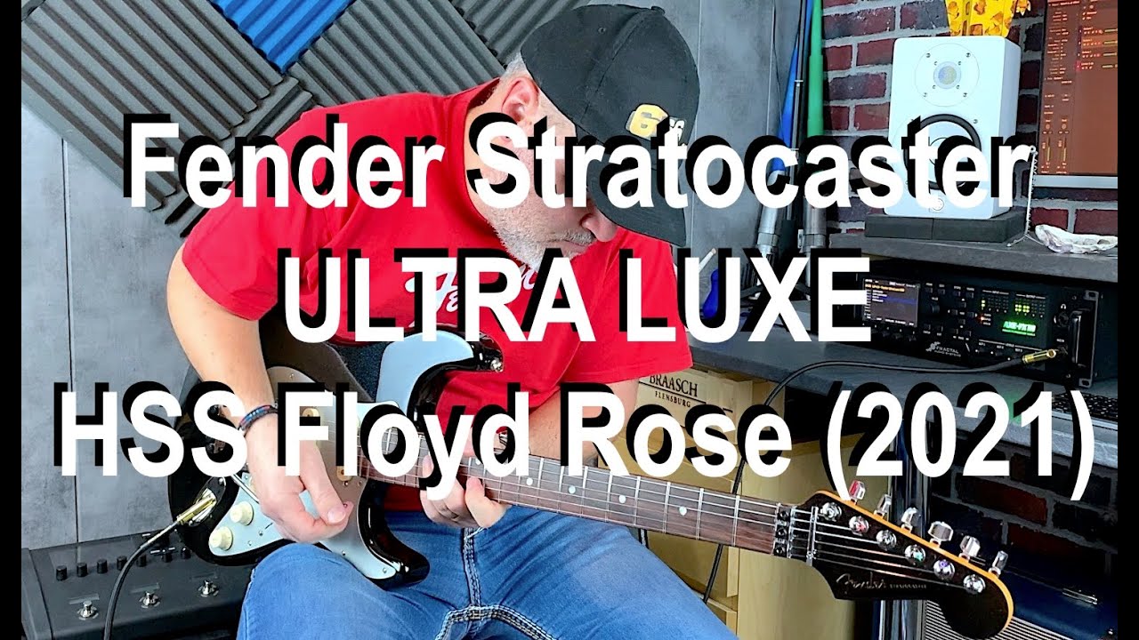 Fender Stratocaster Ultra Luxe HSS Floyd Rose - Test avec l' Axe-Fx III