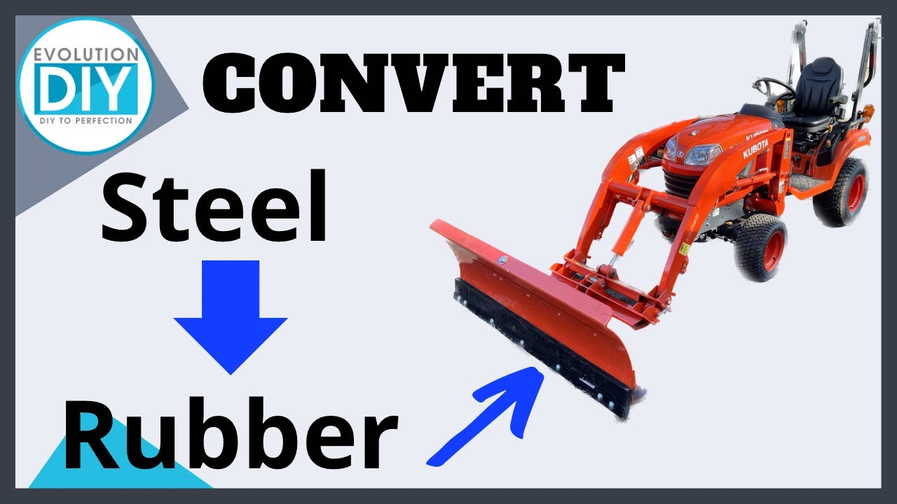 Kubota BX Rubber Snow Blade - How to convert from steel