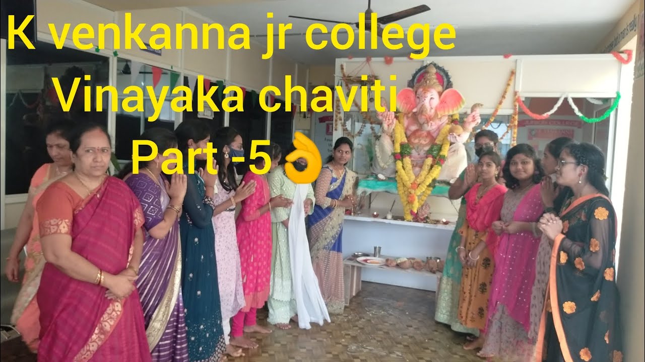 k venkanna jr college #vinyaka chaviti part -5 #explorepage #follow #like #instagram  #subscribe ,👌