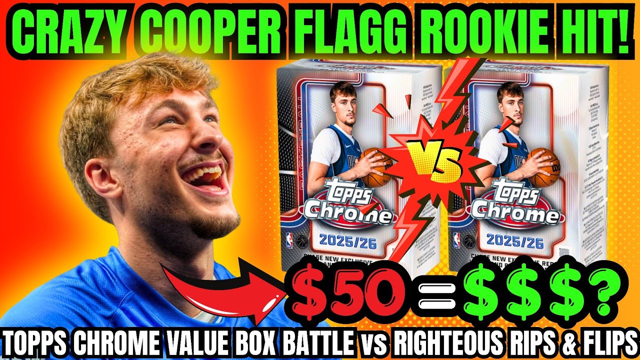 $50 INTO $$$? 🤑 CRAZY COOPER FLAGG HIT! 2025/26 Topps Chrome Value Box Battle vs 
