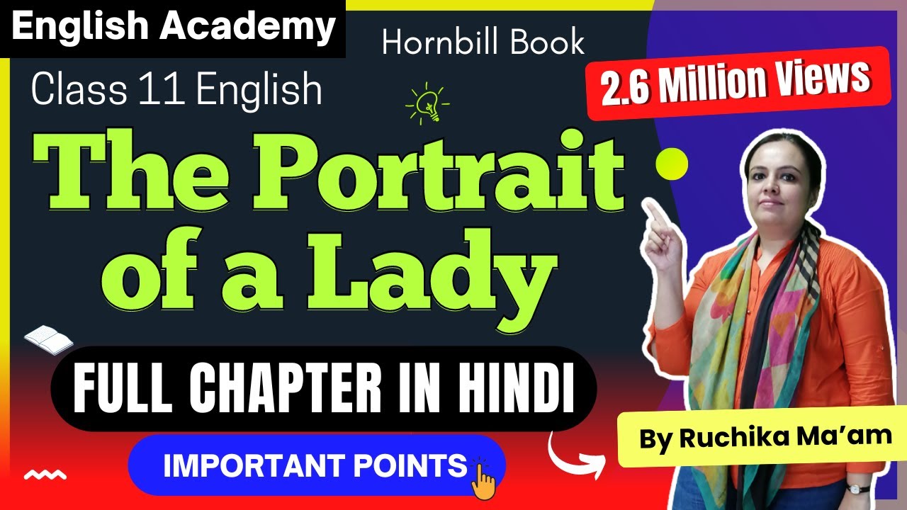 The Portrait of a Lady Class 11 Chapter 1| Full Chapter| Portrait of a lady Class 11 in Hindi