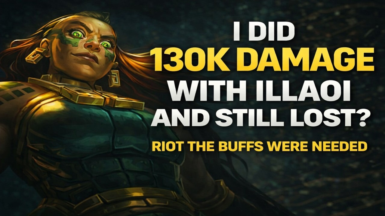 130K DAMAGE ILLAOI… And We Still Lost?! No Wonder She’s Getting Buffed