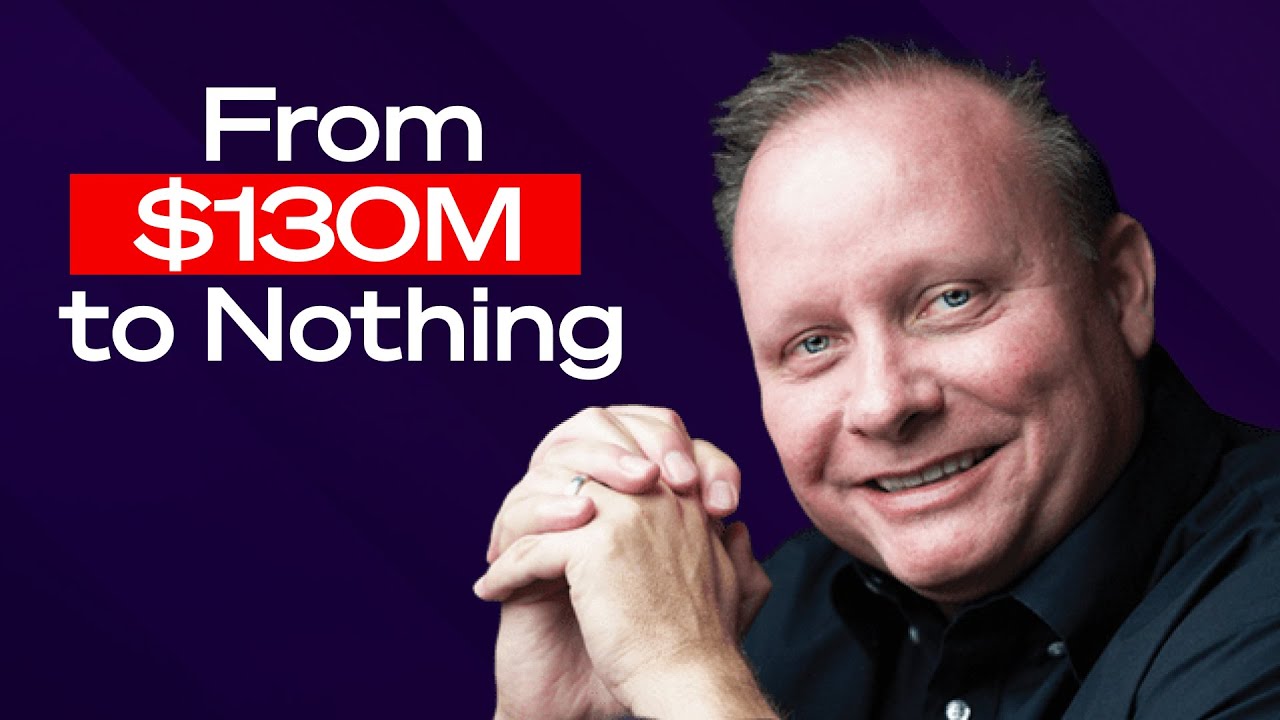 Colin C. Campbell | From $130M to Nothing and Back Again